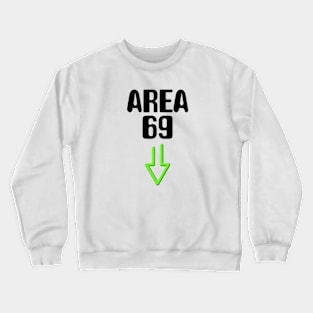 UFO Area 51 funny Crewneck Sweatshirt